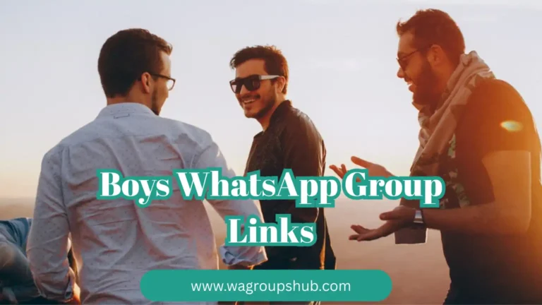 Boys WhatsApp Group Links